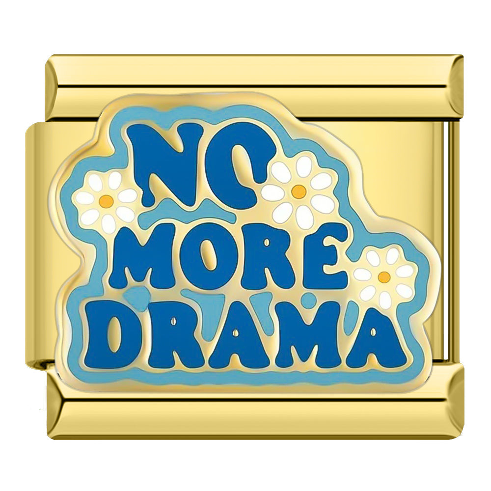No more drama